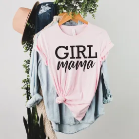 Girl Mama • Pink Tee