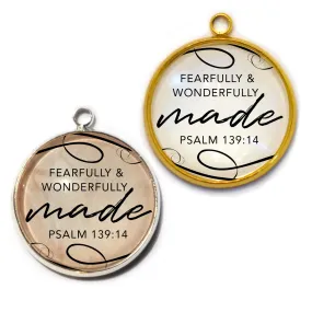 "Fearfully & Wonderfully Made" Psalm 139:14 Scripture Charm for Jewelry Making, 20mm, Silver, Gold